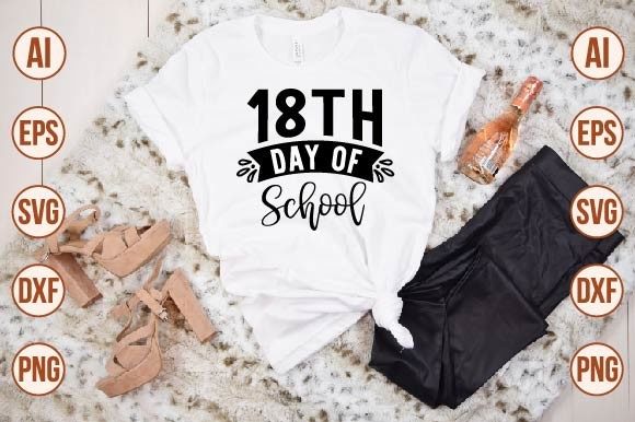 18th Day of School Graphics for T-Shirt Designs and Content Publishing