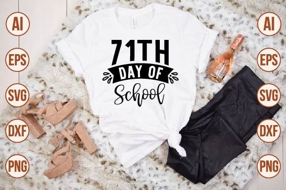 71th Day of School Graphics for T-Shirt Designs