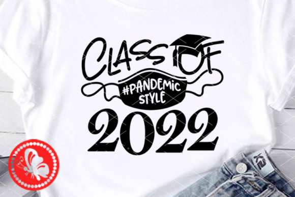 Class of 2022 pandemicstyle School Graphics