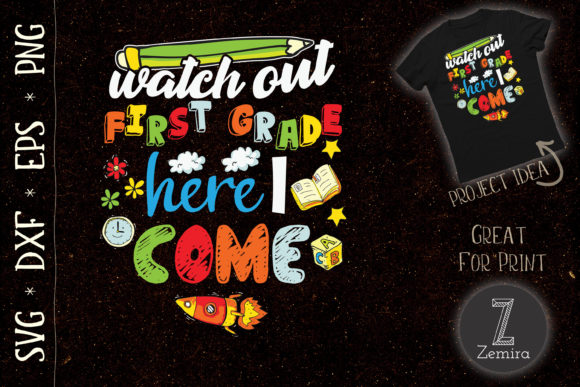 First GRADE HERE I COME School Teacher Graphics